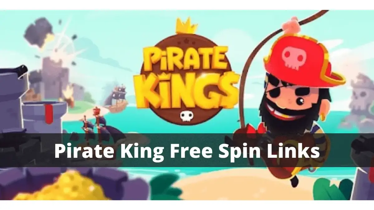 Pirate King Free Spins Links Updated 2021 - Tech For Nerd