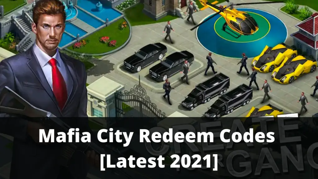Mafia City Redeem Codes [Latest 2022] TECHFORNERD