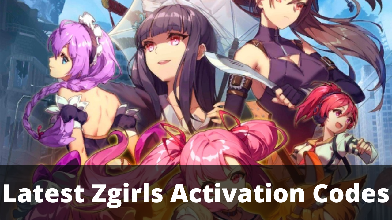 Zgirls Activation Codes [Latest 2022] - TECHFORNERD