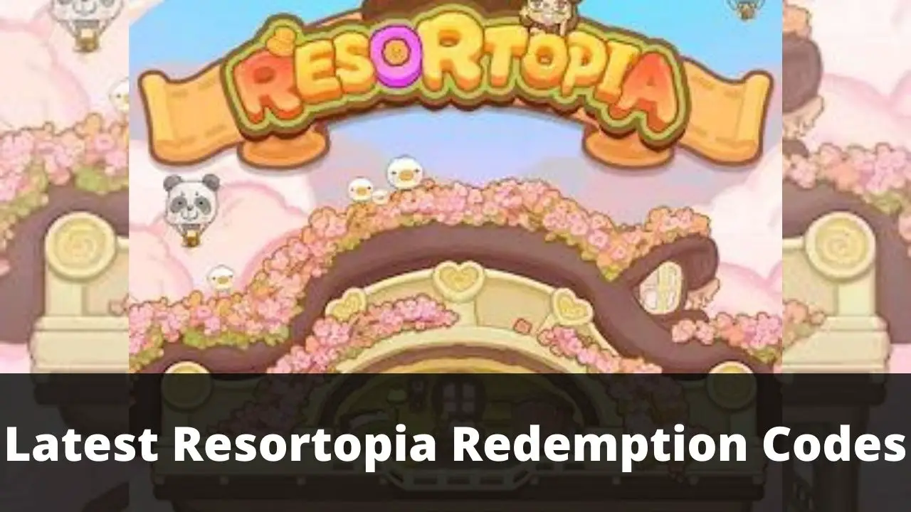 All New Resortopia Redemption Codes [Latest 2022] TECHFORNERD