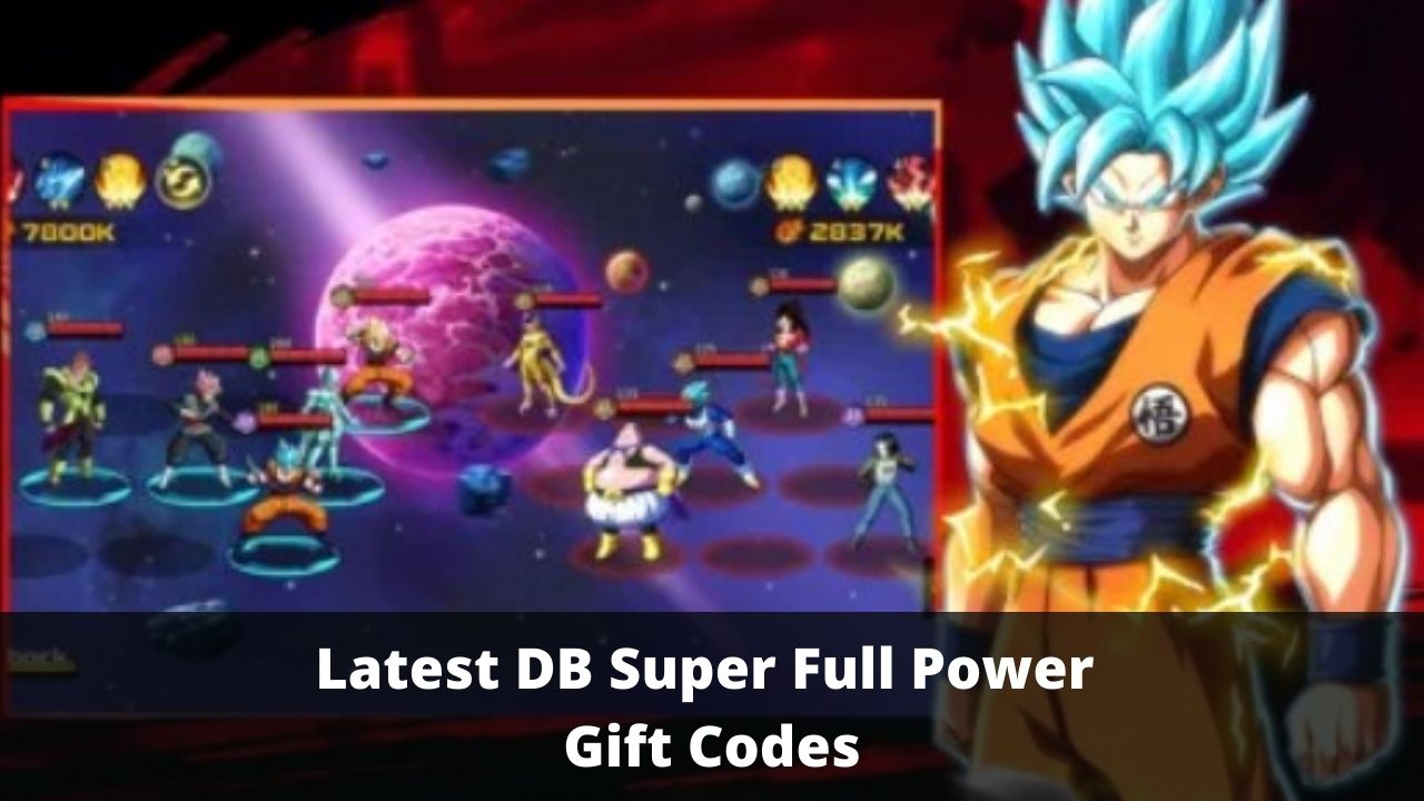 DB Super Full Power Gift Codes (July 2026)