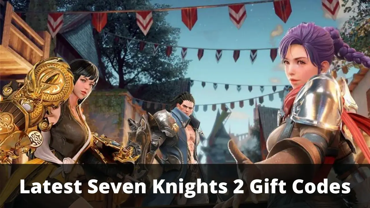 Seven Knights 2 Gift Codes November 2024 TECHFORNERD   Latest Seven Knights 2 Gift Codes 