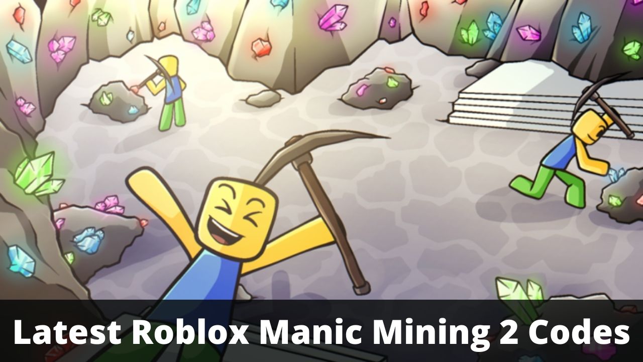 Roblox Manic Mining 2 Codes (July 2026)