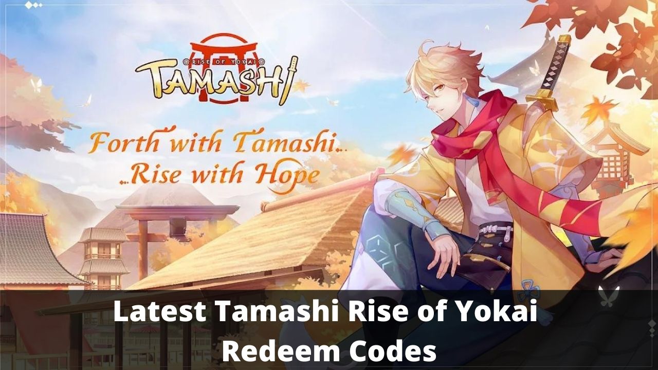 Tamashi Rise of Yokai Redeem Codes (July 2026)