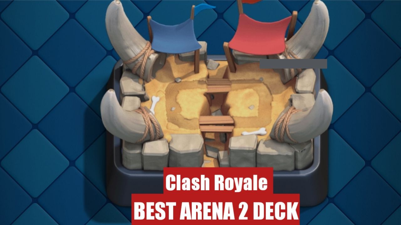 Best Arena 2 Deck in Clash Royale (July 2026)