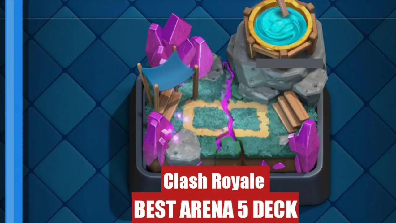 Best Arena 5 Decks in Clash Royale (April 2024) TECHFORNERD
