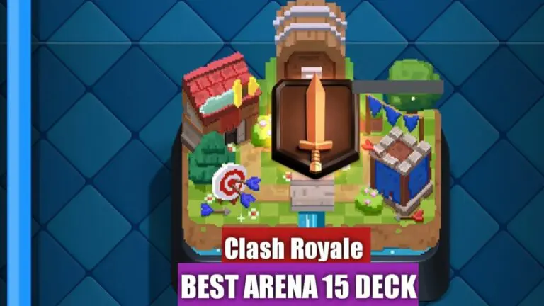 Best Arena 15 Decks in Clash Royale