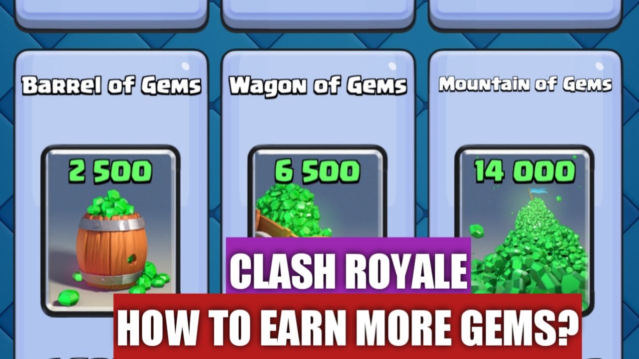 What is the Fastest Ways To Get More Gems in Clash Royale?