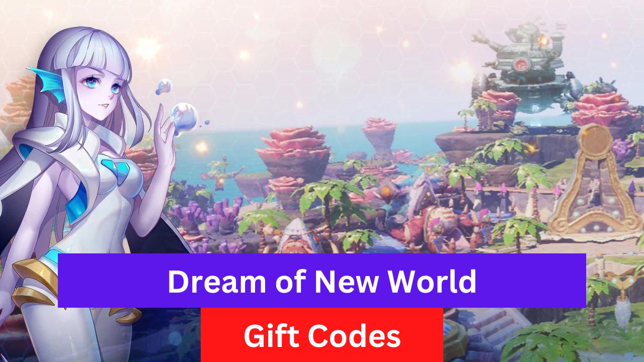 Dream of New World Gift Codes (July 2026)