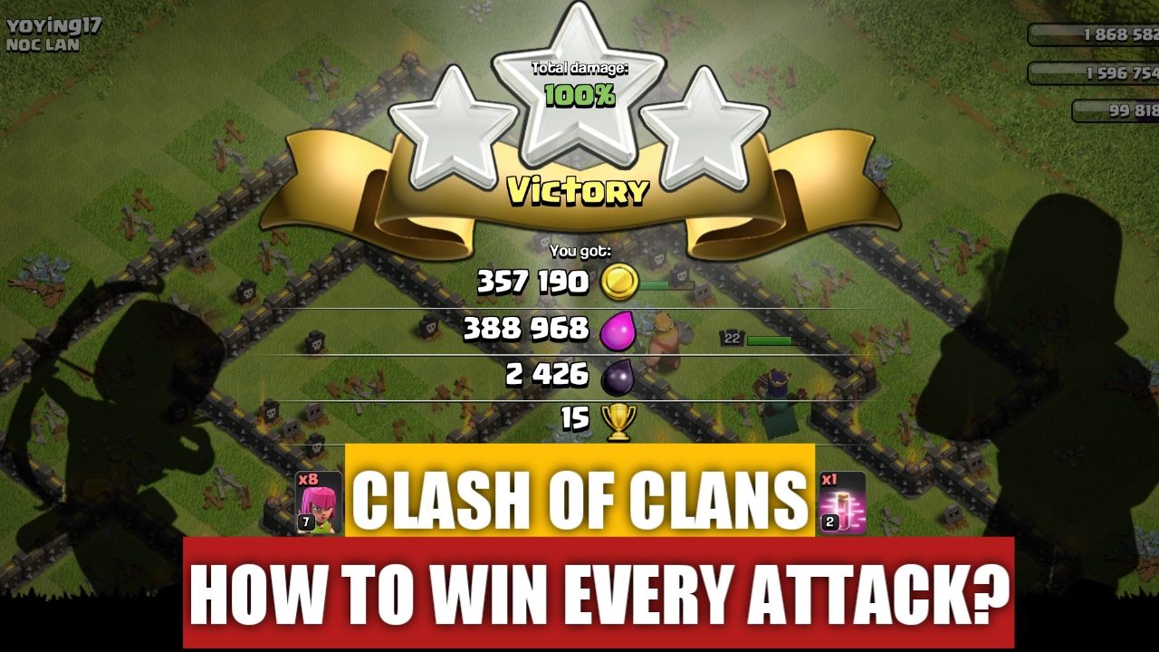How To Win Every Attack in Clash of Clan?