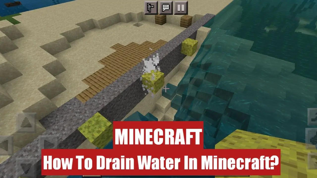 How To Drain Water In Minecraft? TECHFORNERD