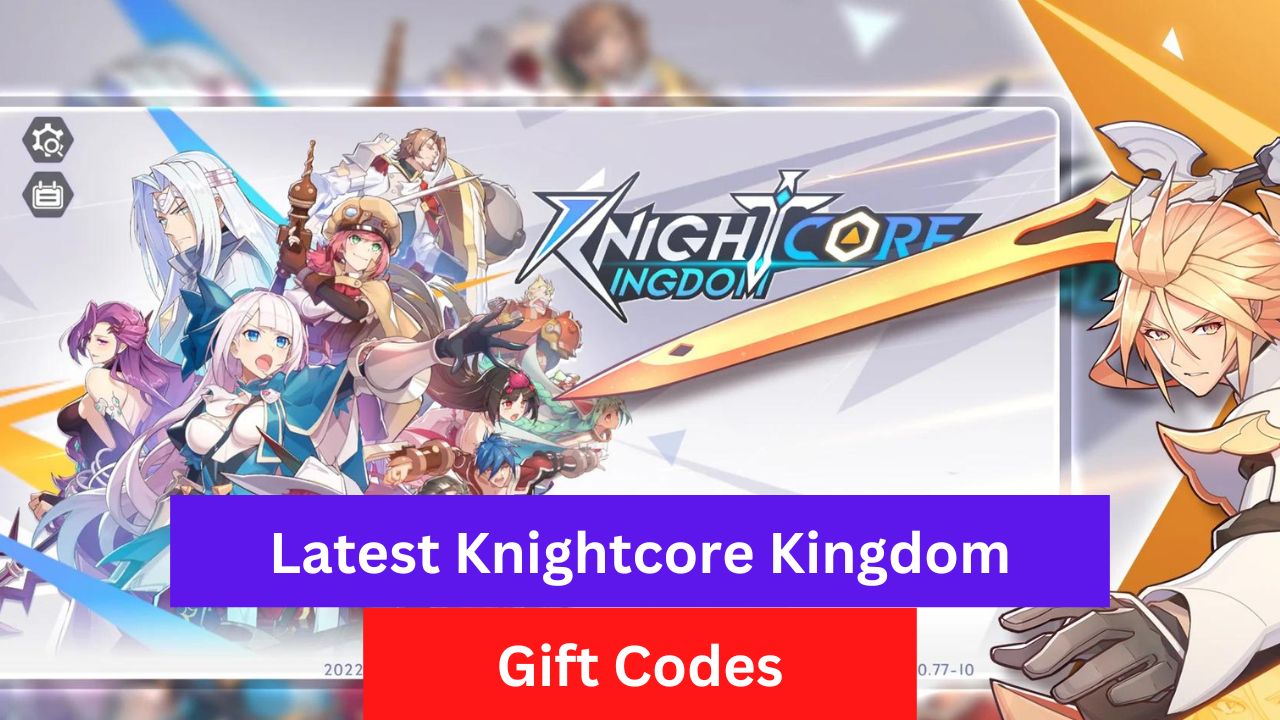 Knightcore Kingdom Gift Codes (July 2026)