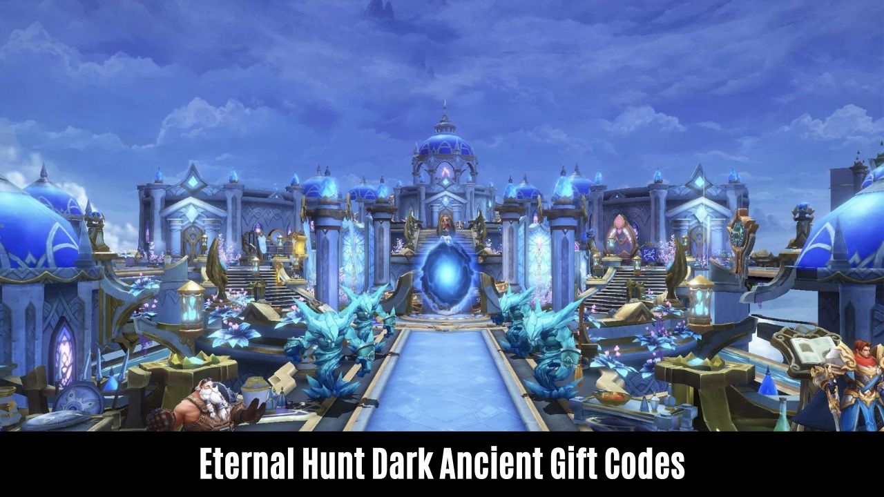 Eternal Hunt Dark Ancient Gift Codes (July 2026)
